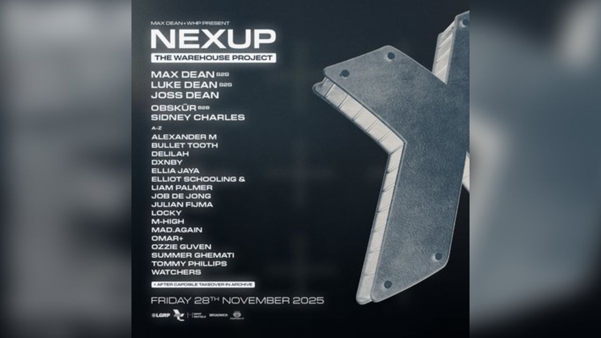 Max Dean - & WHP Presents NEXUP Manchester Tickets