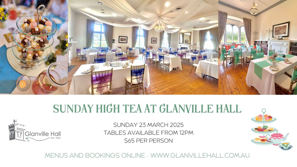 Sunday High Tea at Glanville Hall 