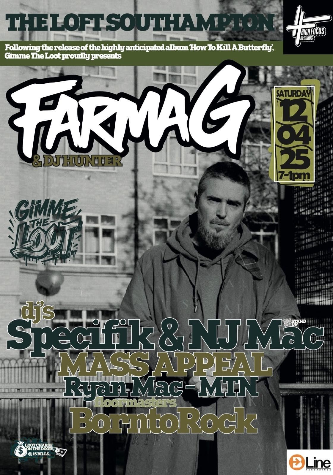 'Gimme The Loot' presents Farma G, Dj Hunter and special guests