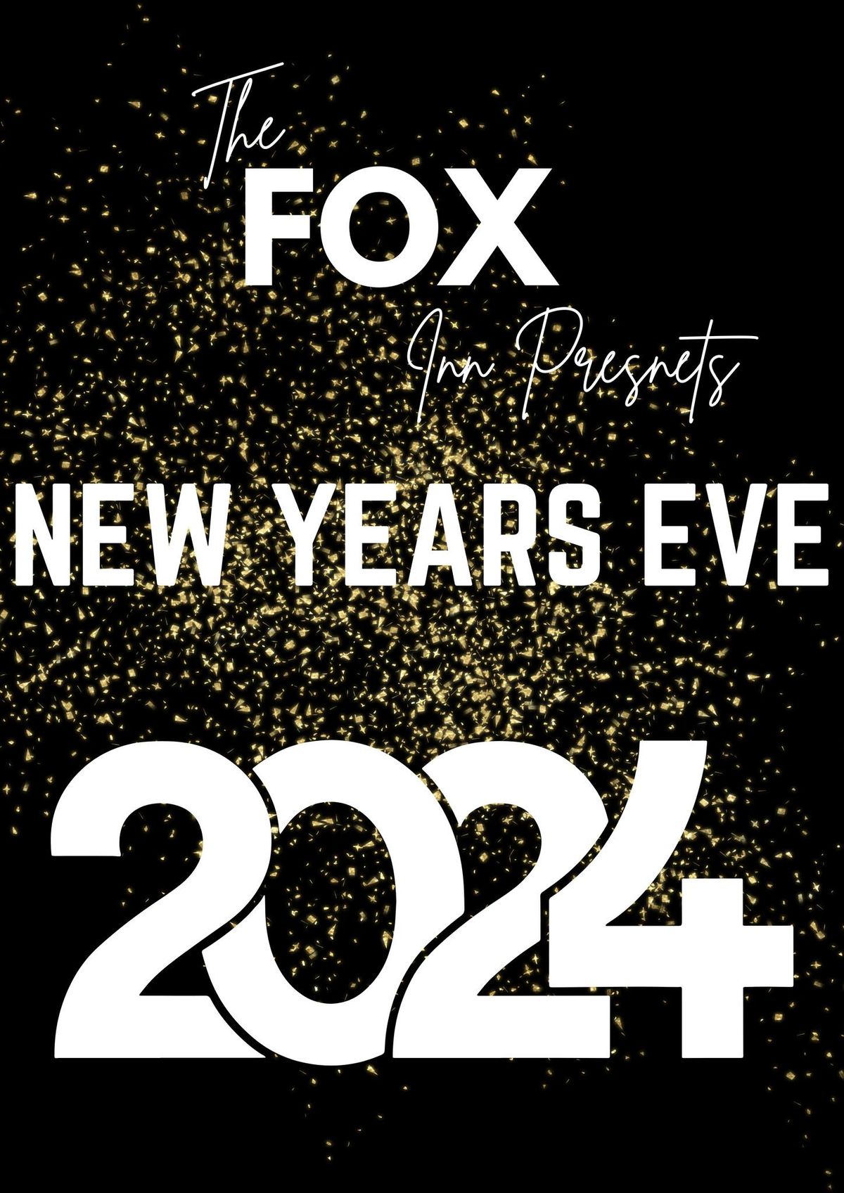 The Fox Inn Presents \u2026 New Years Eve