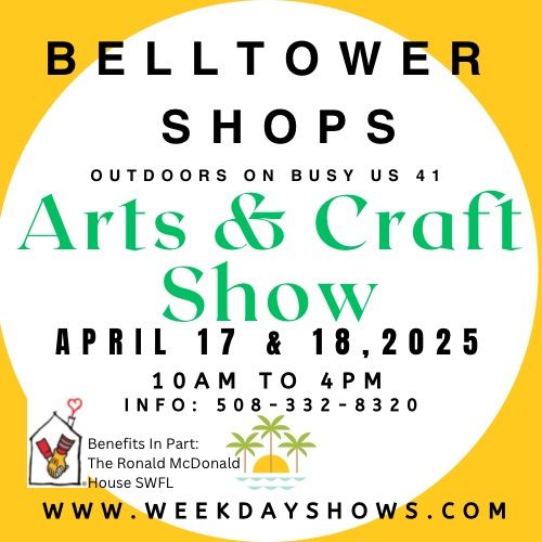 17th Bell Tower Shops Easter Arts & Crafts Show