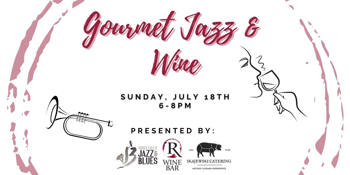 Gourmet Jazz & Wine