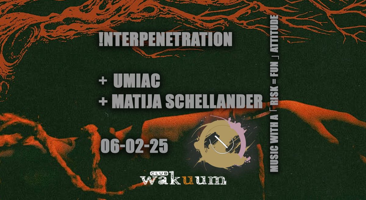 !NTERPENETRATION. Umiac - Matija Schellander