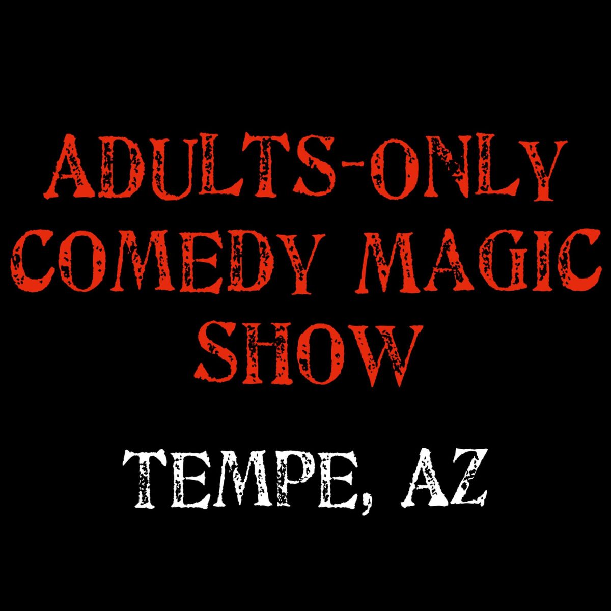 Magic for Adults: Tempe, AZ