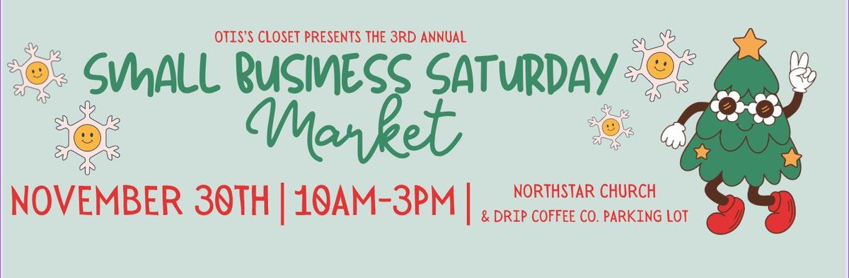 3rd Annual Small Business Saturday Market