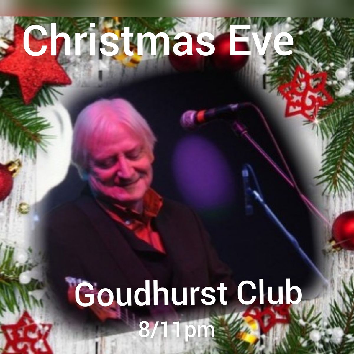 Christmas Eve at the Goudhurst Club The Plain Goudhurst TN71AD