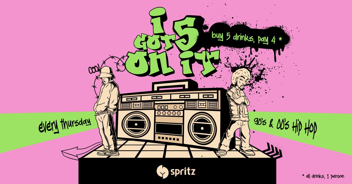 I Got 5 on It | Old Skool Hip Hop Nights at Spritz Bar Sofia