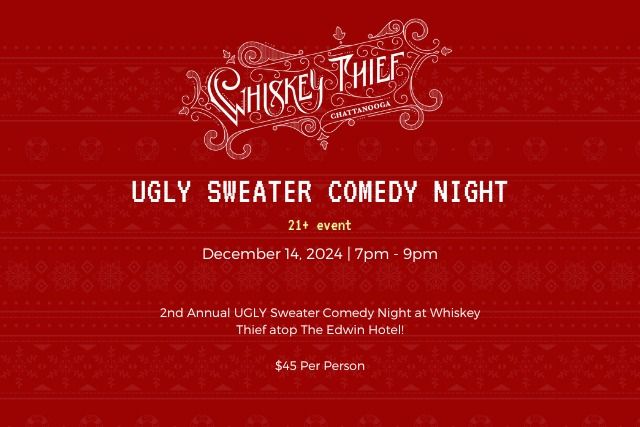 Ugly Sweater Comedy Night at Whiskey Thief