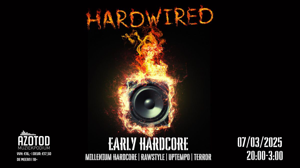 Hardwired | Early Hardcore