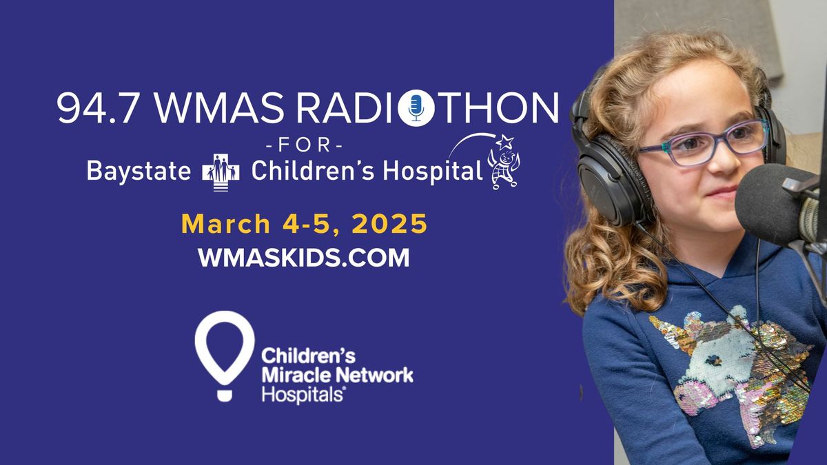 94.7 WMAS Radiothon for Baystate Children's Hospital