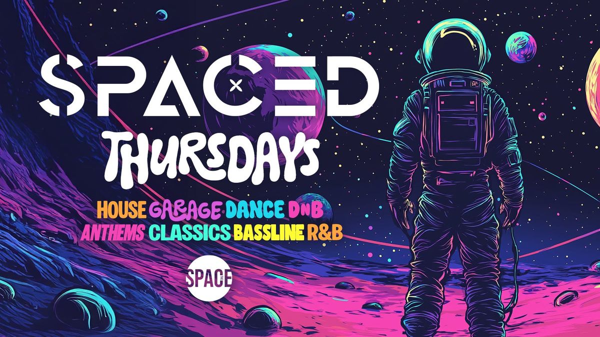 Spaced Thursdays @ Space Leeds - 2nd October