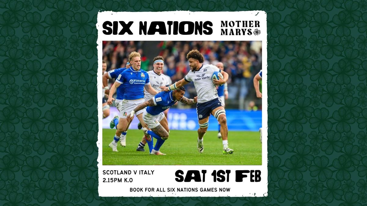 SIX NATIONS: Scotland V Italy 