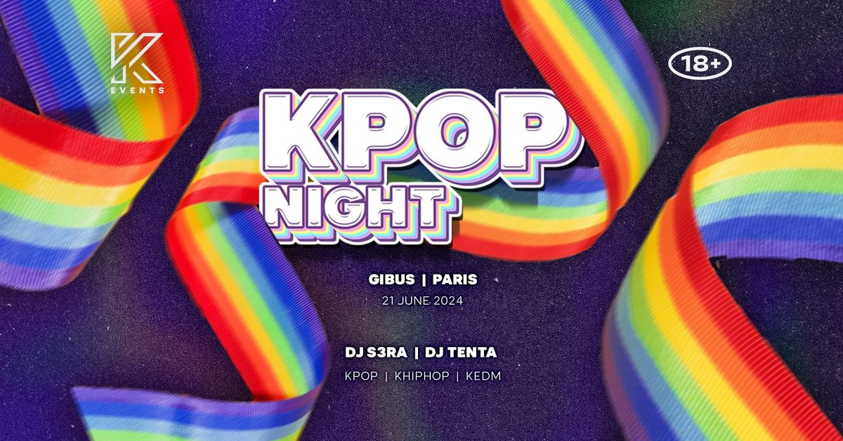 OfficialKEvents | PARIS : KPop & KHipHop Night | PRIDE EDITION
