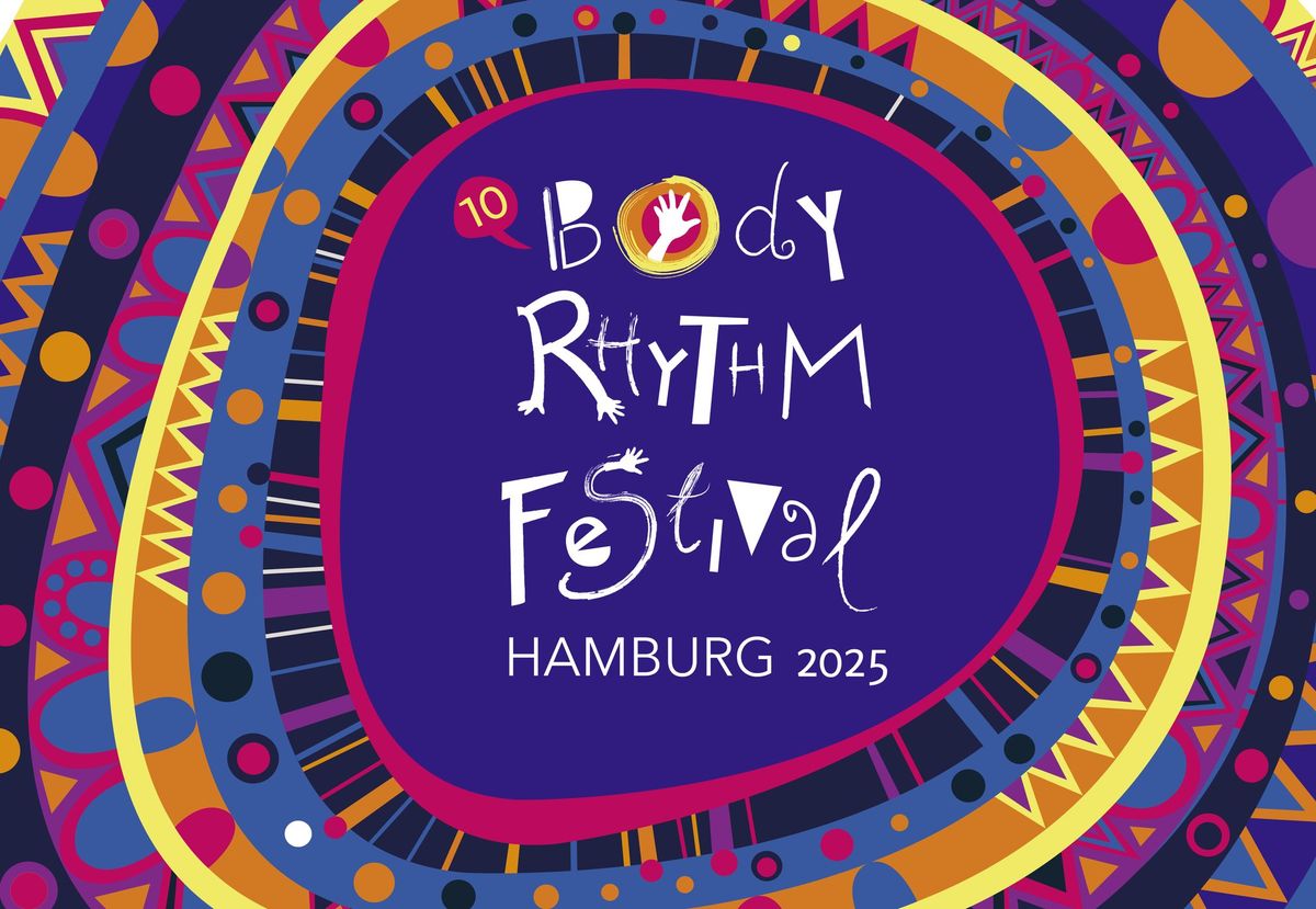 10th Body Rhythm Festival | Hamburg 2025