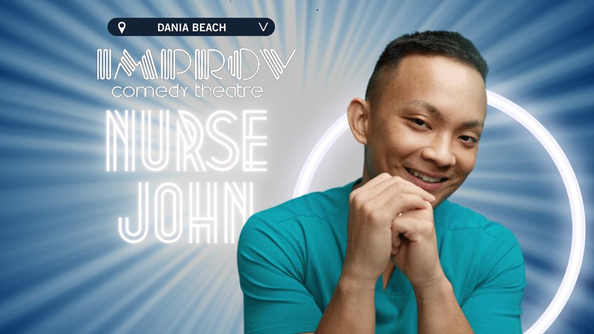 NURSE JOHN @ DANIA IMPROV