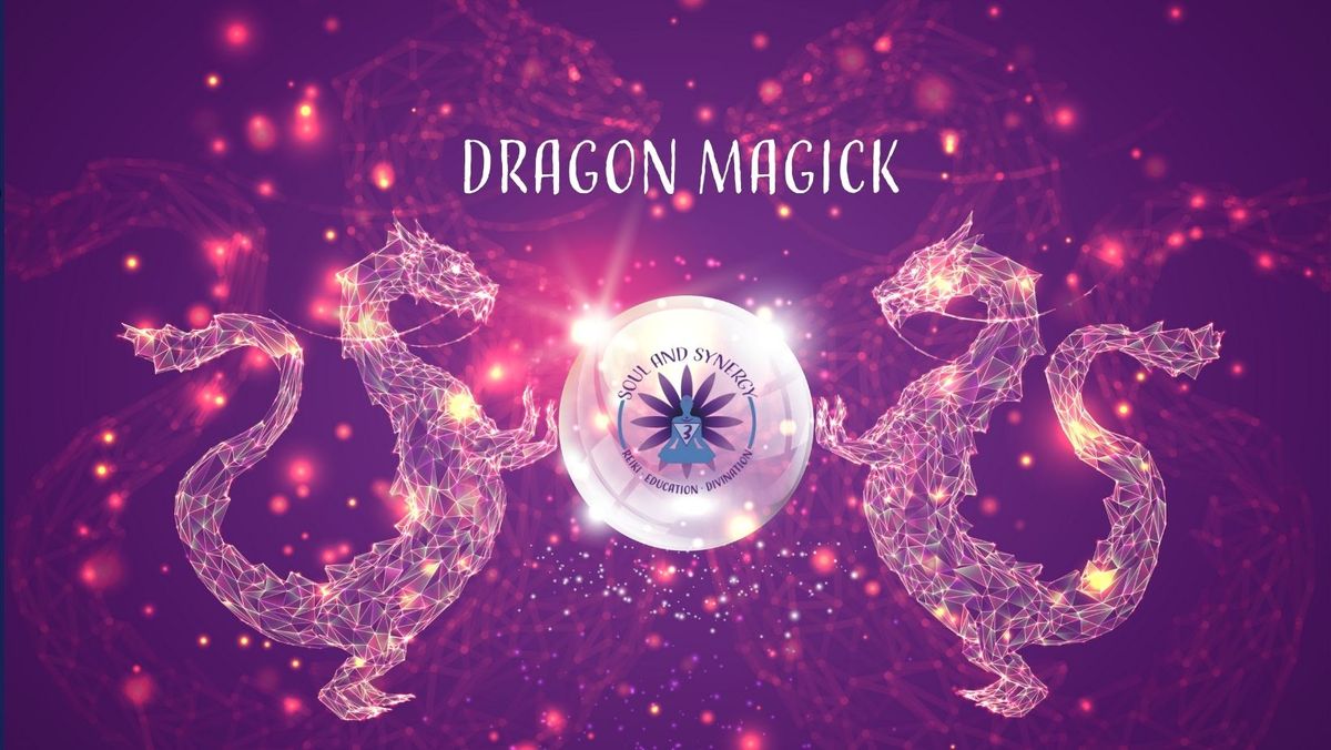 Dragon Magick - Lets Call them in