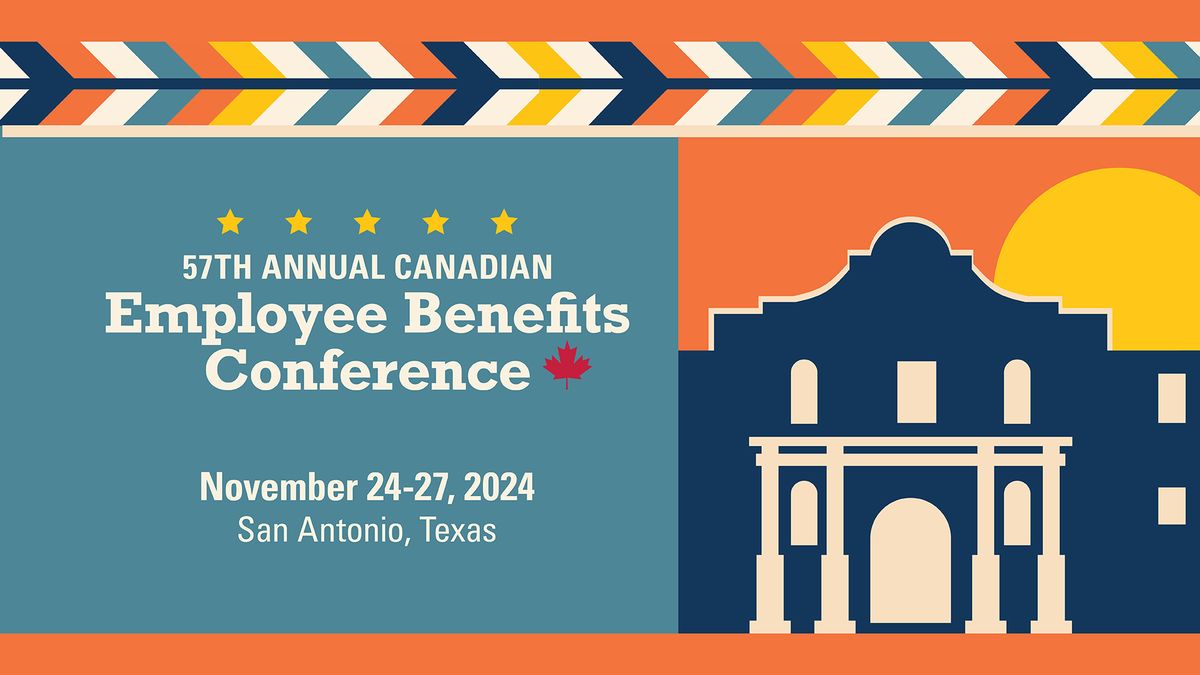 57th Annual Canadian Employee Benefits Conference