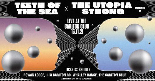 Teeth Of The Sea X The Utopia Strong Live
