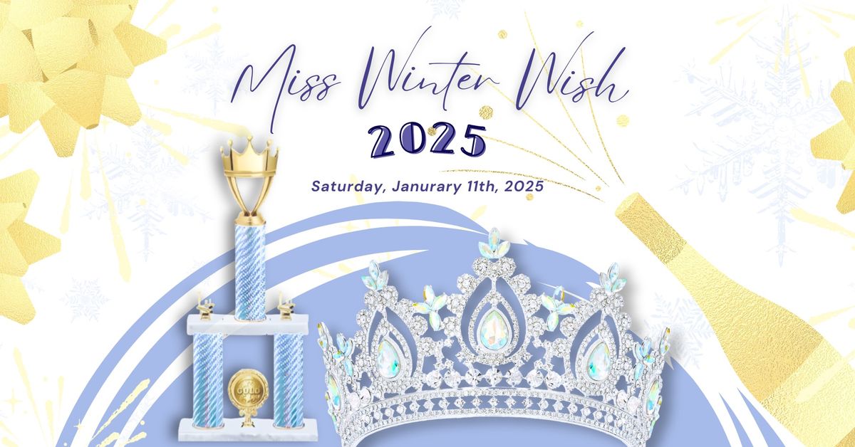 Miss Winter Wish Pageant 2025