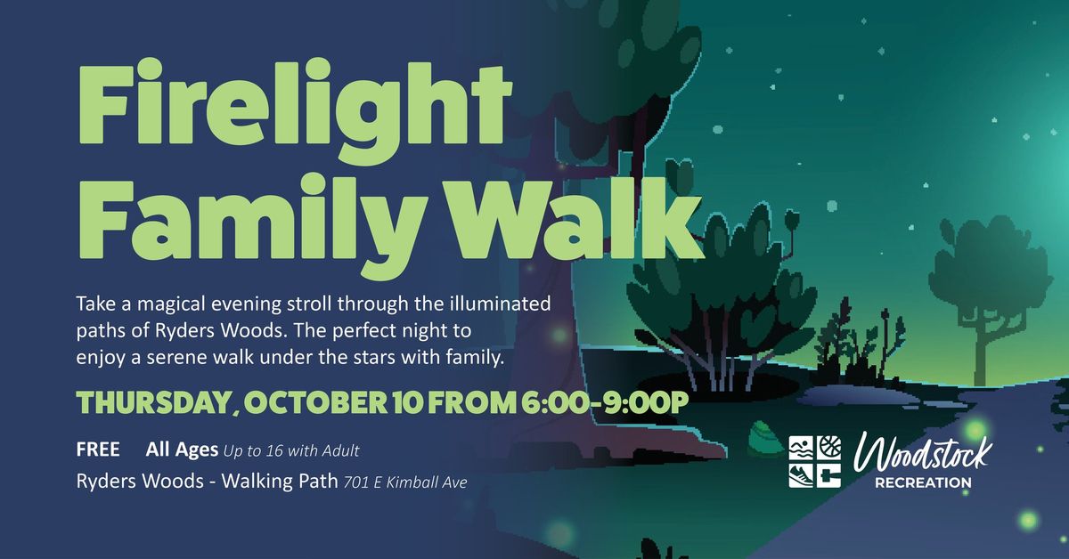 Firelight Family Walk