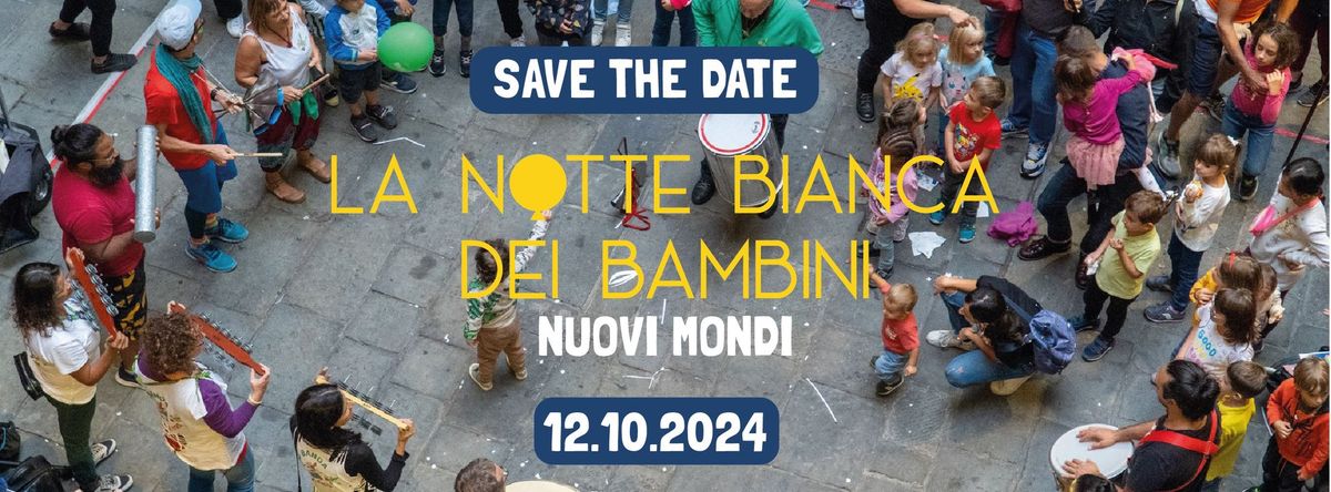 La Notte Bianca dei Bambini - XIII edizione