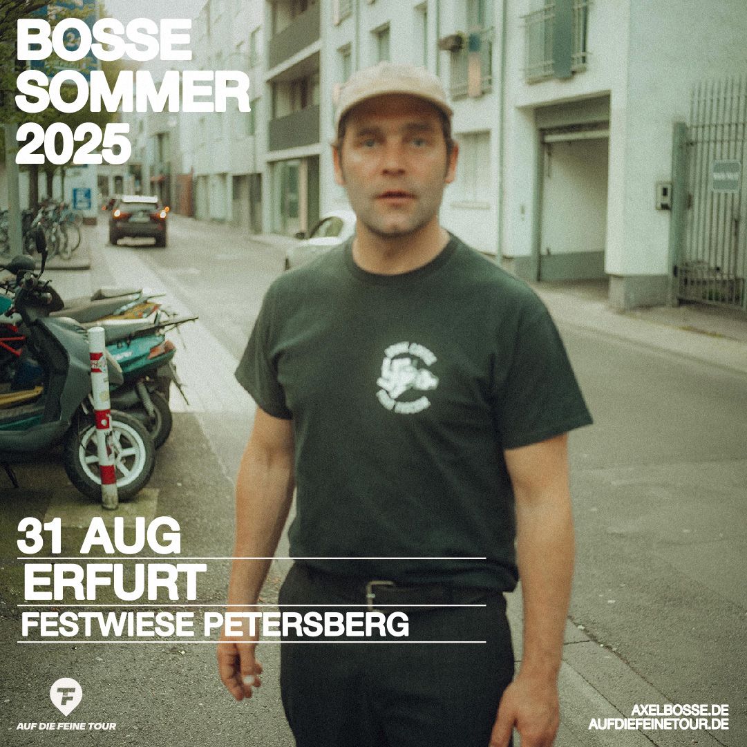 Bosse \u2022 Erfurt \u2022 Festwiese Petersberg