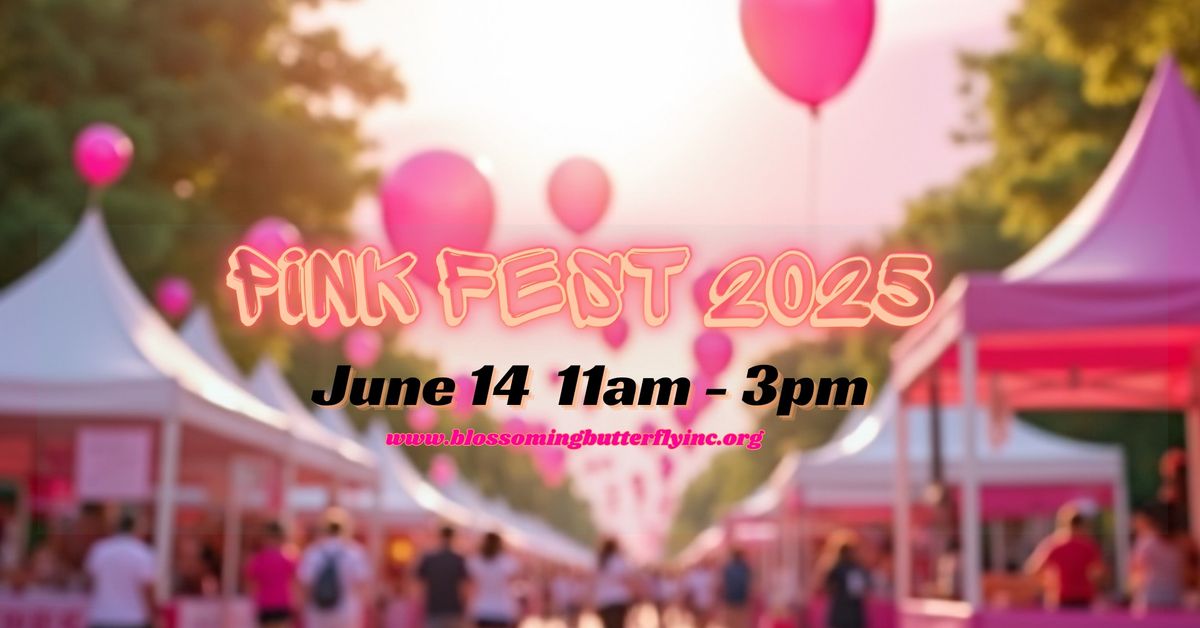 PINKFEST 2025: HONOR. EDUCATE. SUPPORT.