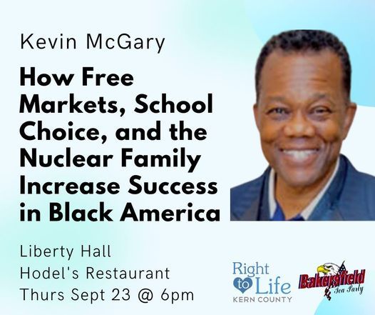 Lecture: Kevin McGary--How Free Markets, School Choice, and the Nuclear Family Increases Success...