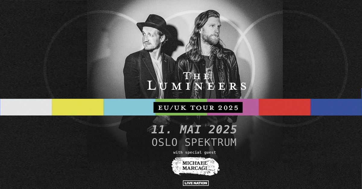 The Lumineers \/ Oslo Spektrum \/ Pres. av Live Nation 