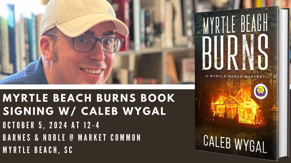 Caleb Wygal Book Signing at Barnes and Noble - Myrtle Beach