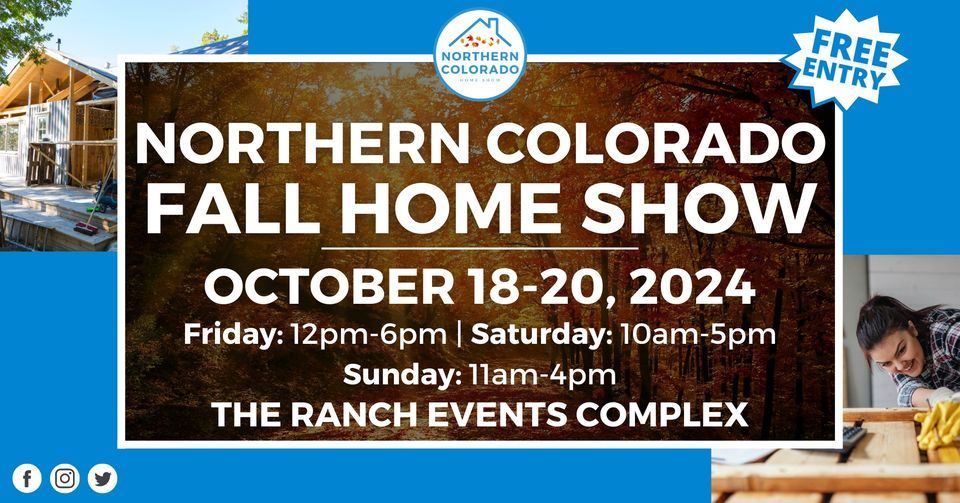 Northern Colorado Fall Home Show, October 18-20, 2024