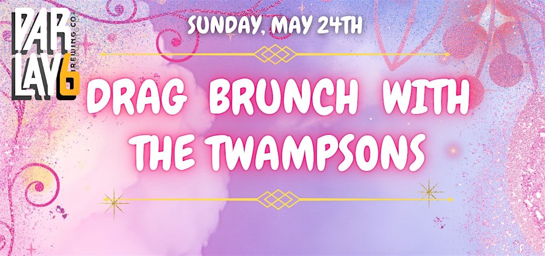 Drag Brunch with The Twampsons
