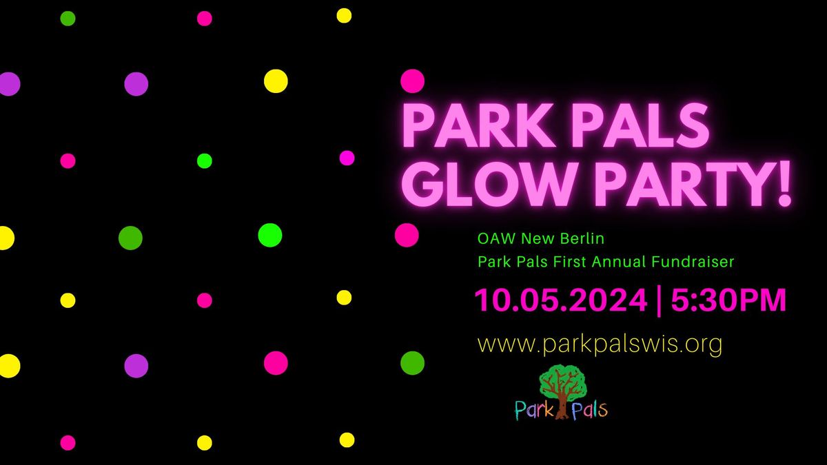 Park Pals Glow Party Fundraiser