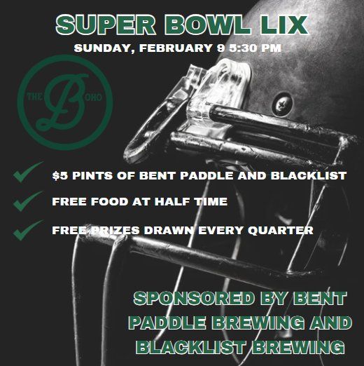 Super Bowl LIX with Bent Paddle and Blacklist Brewing!