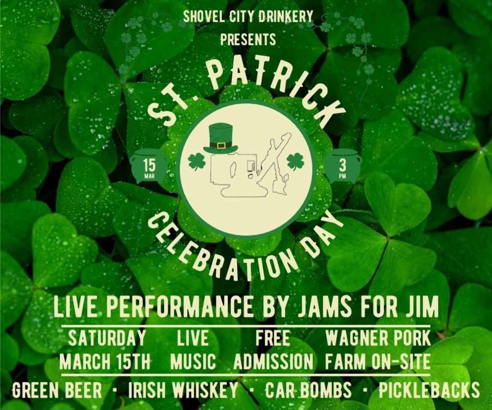 St. Patrick's Day Celebration @ Shovel City Drinkery 