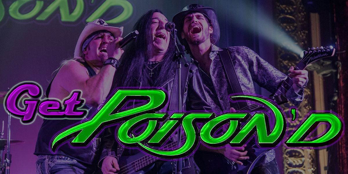 Get Poison'd:  A Tribute to Poison