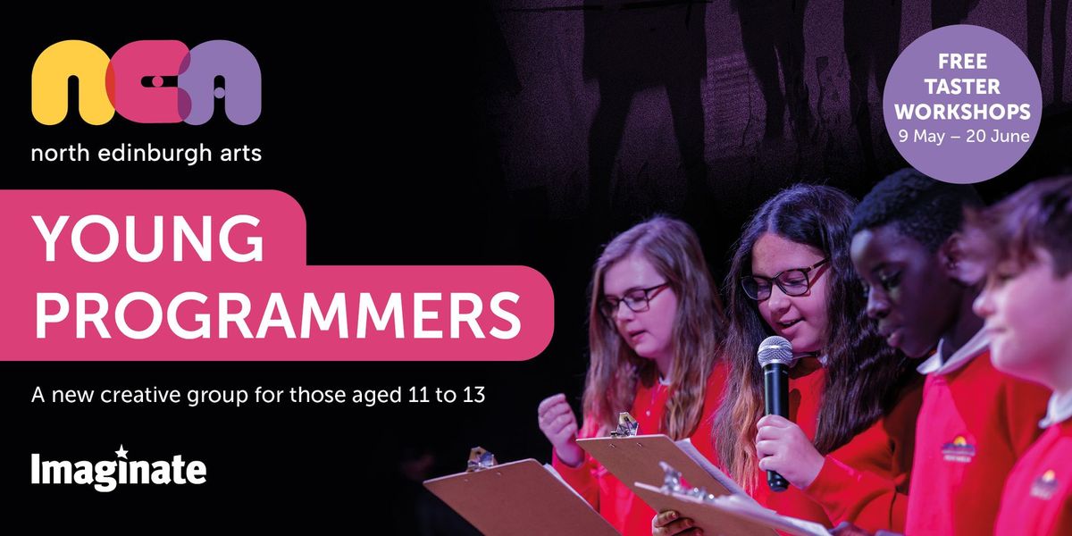 North Edinburgh Arts Young Programmers Taster Sessions (Ages 11-13)