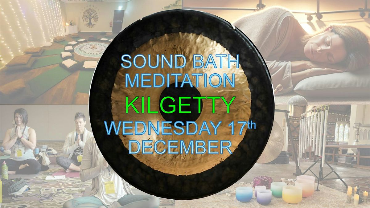 Sound Bath \/ Gong Bath Meditation in Kilgetty, SA68 0XT