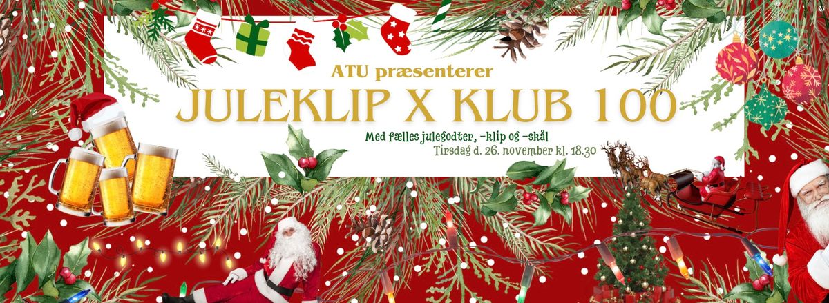 AtU inviterer til: Juleklip 100