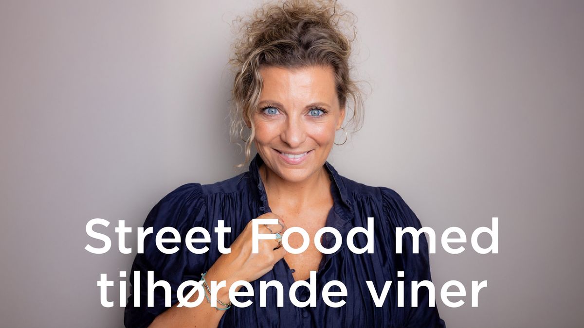 Street Food med tilh\u00f8rende viner