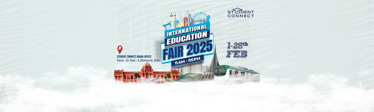 International Education Fair 2025 | Dhaka