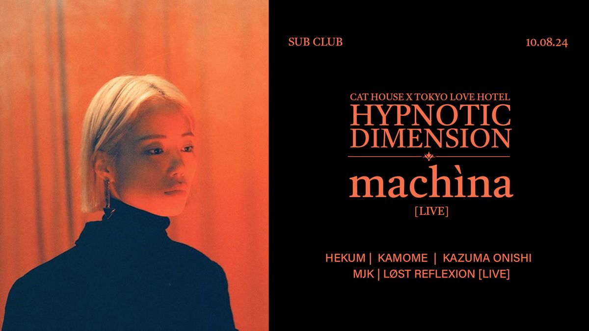 HYPNOTIC DIMENSION with mach\u00ecna (KOR) (LIVE) + more