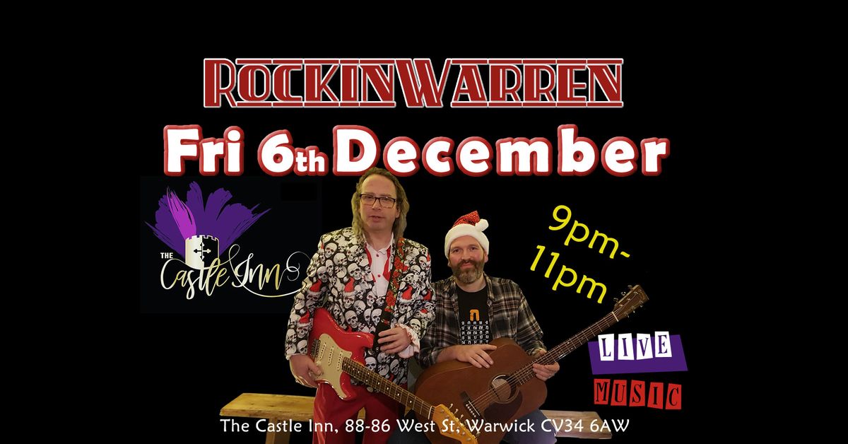 Castle Inn Warwick Presents RockinWarren Dec 6th