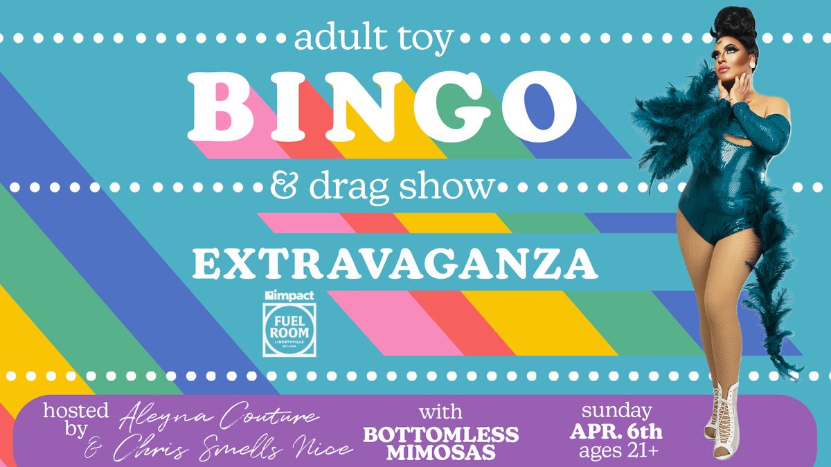 Adult Toy Bingo & Drag Extravaganza at Impact Fuel Room