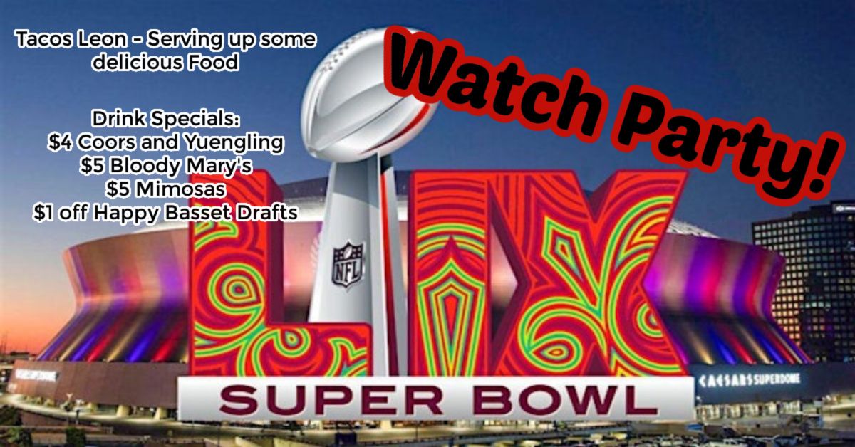 Super Bowl LIX Watch Party