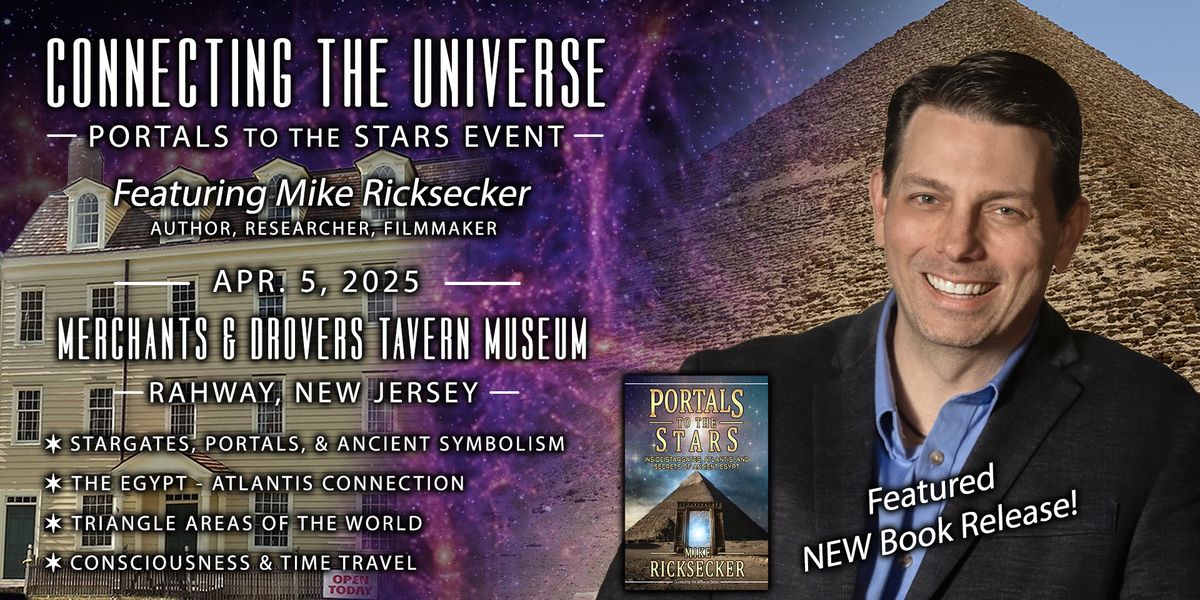 Connecting the Universe: Portals to the Stars @ Merchants and Drovers Tavern Museum