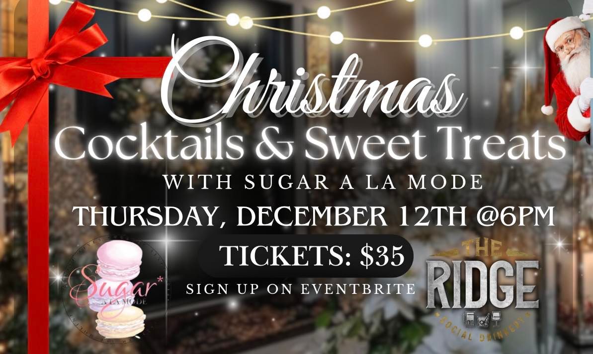 Christmas Cocktails & Sweet Treats!