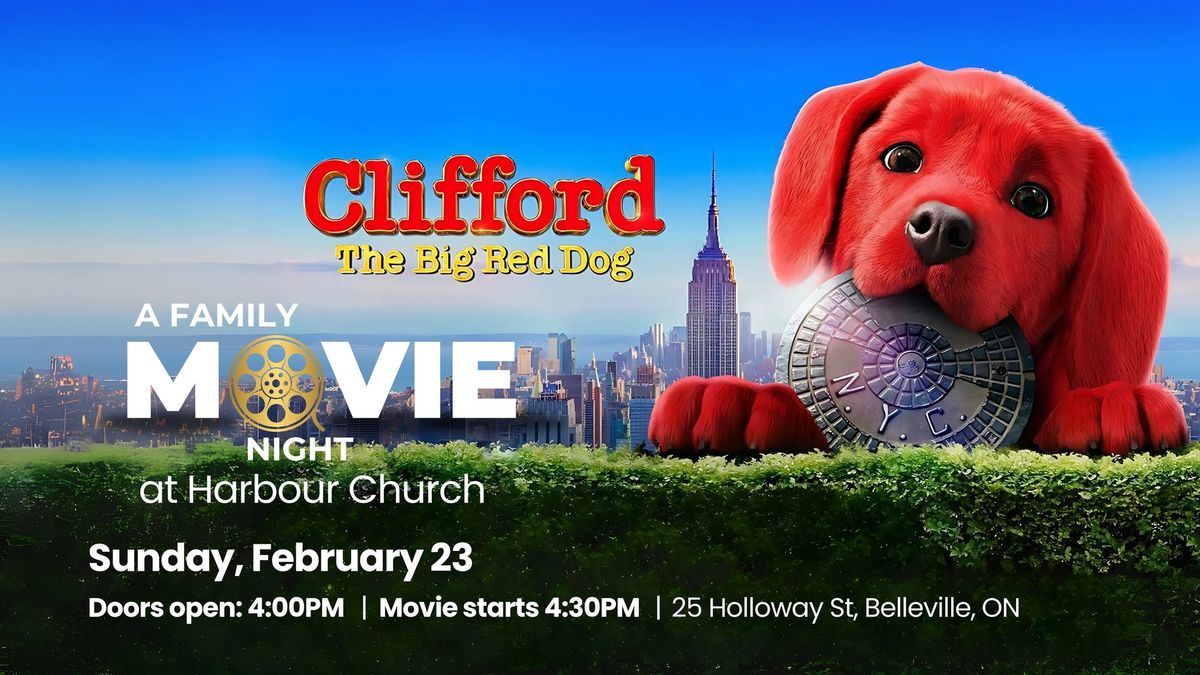 Family Movie Night: Clifford The Big Red Dog 