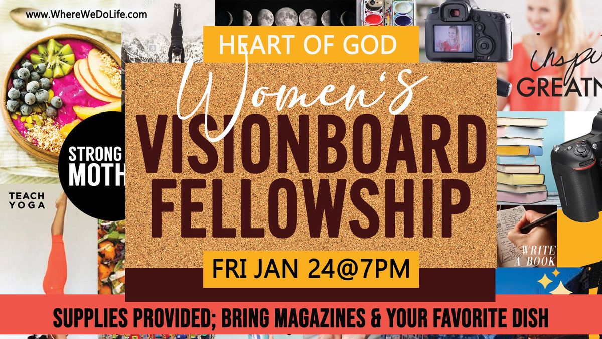 Fri Jan 24th @ 7PM Women's Vision Board Fellowship | Supplies Provided; Bring Magazines