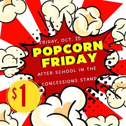 Popcorn Friday Fundraiser! 